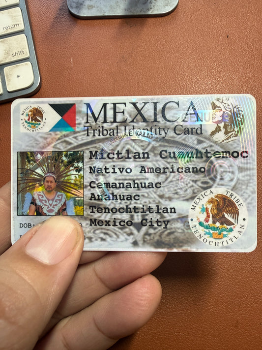 MEXICA TRIBAL IDENTITY CARD, Novelty, Not A Valid Form of ID, Mexican, Mexicans, Mexico